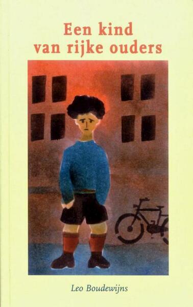 Een kind van rijke ouders - Leo Boudewijns (ISBN 9789078124856)