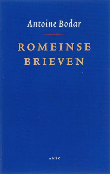 Romeinse brieven - Antoine Bodar (ISBN 9789026322495)