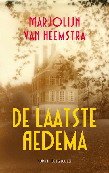 De laatste aedema - Marjolein van Heemstra, Marjolijn van Heemstra (ISBN 9789023471349)