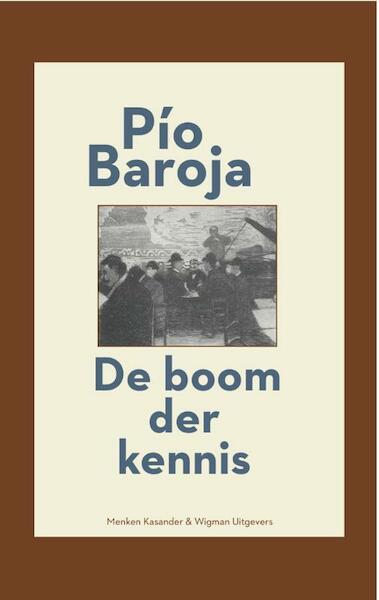 De boom der kennis - Pío Baroja (ISBN 9789491495281)