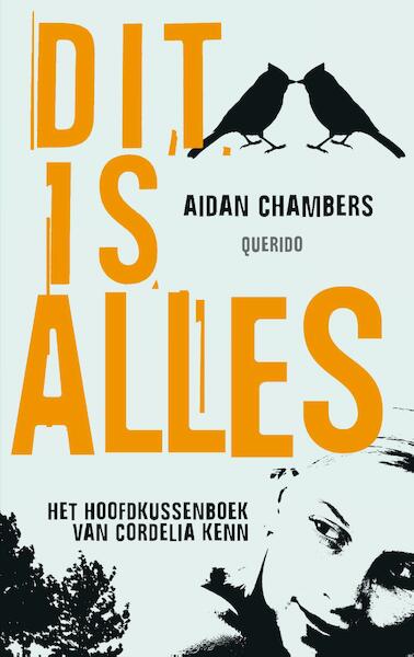Dit is alles - Aidan Chambers (ISBN 9789045114392)