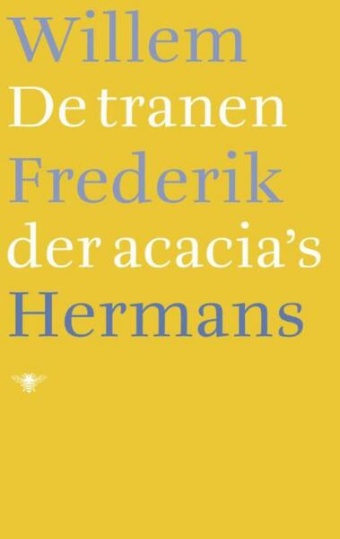 De tranen der acacia s - Willem Frederik Hermans (ISBN 9789023478881)