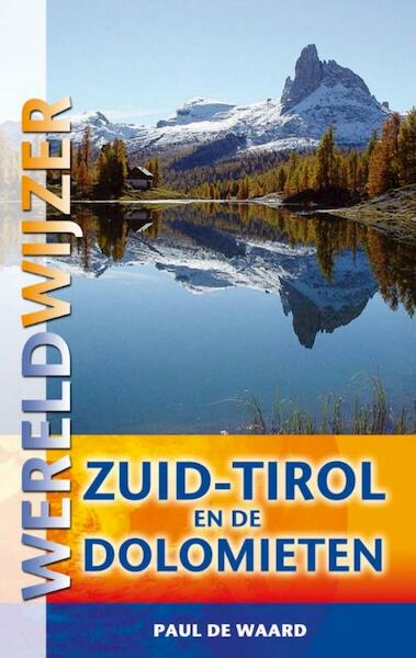 ReisgidsZuid-Tirol en de Dolomieten - Paul de Waard (ISBN 9789038920986)