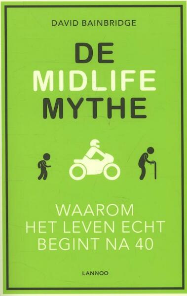De midlife mythe - David Bainbridge (ISBN 9789401409971)