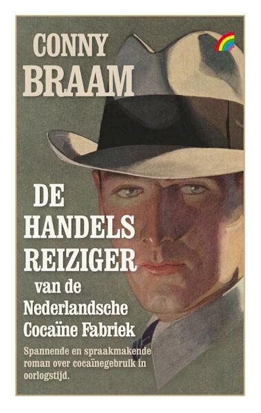 De handelsreiziger van de Nederlandsche Cocaine fabriek - Conny Braam (ISBN 9789041709806)