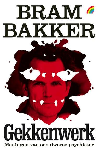 Gekkenwerk - Bram Bakker (ISBN 9789041709967)