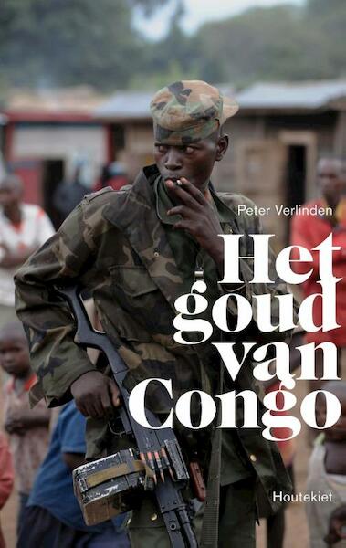 Het goud van Congo - Peter Verlinden (ISBN 9789089242860)