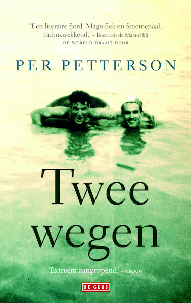 Twee wegen - Per Petterson (ISBN 9789044528091)