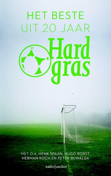 Het beste uit 20 jaar hard gras - Tijdschrift Hard Gras (ISBN 9789026329388)
