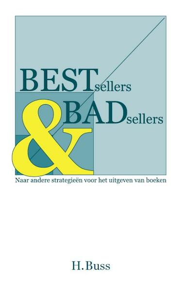 Bestsellers en badsellers - Hermann Buss (ISBN 9789082386905)