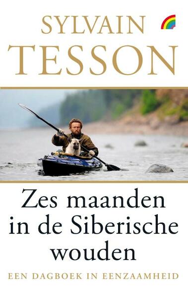 Zes maanden in de Siberische wouden - Sylvain Tesson (ISBN 9789041711786)