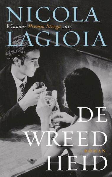 De wreedheid - Nicola Lagioia (ISBN 9789023494454)