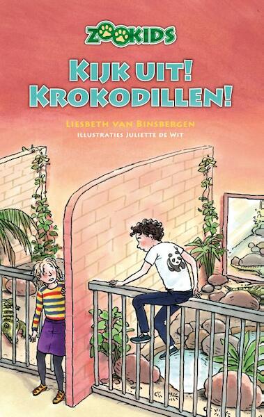 Kijk uit! Krokodillen! - Liesbeth van Binsbergen (ISBN 9789085433569)