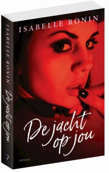 De jacht op jou - Isabelle Ronin (ISBN 9789044635119)