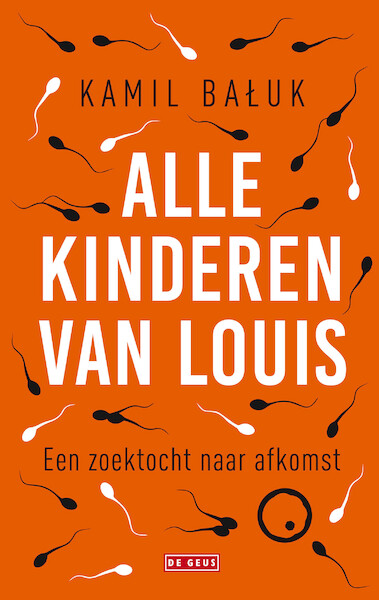 Alle kinderen van Louis - Kamil Bałuk (ISBN 9789044539738)
