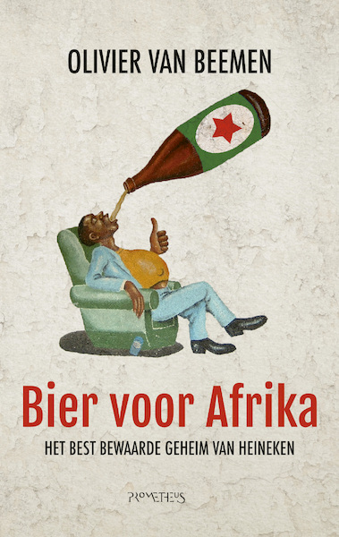 Bier voor Afrika - Olivier van Beemen (ISBN 9789044635058)