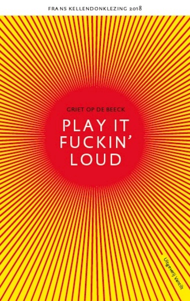 Play it fuckin' loud - Griet op de Beeck (ISBN 9789460043833)