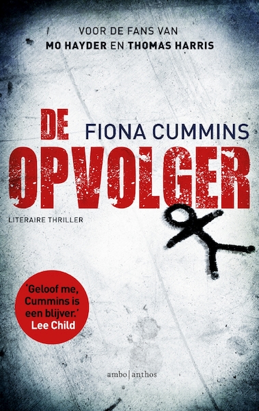De opvolger - Fiona Cummins (ISBN 9789026346682)