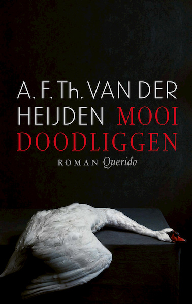 Mooi doodliggen - A.F.Th. van der Heijden (ISBN 9789021416434)