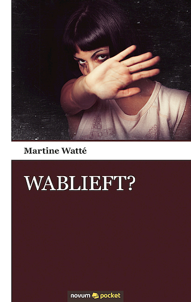 WABLIEFT? - Martine Watté (ISBN 9783990108598)