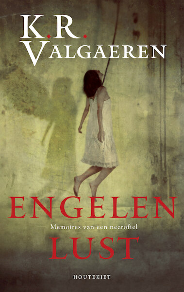 Engelenlust - K.R. Valgaeren (ISBN 9789089247704)