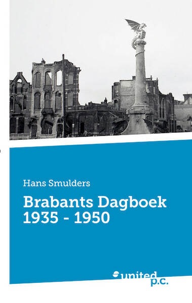 Brabants Dagboek 1935 – 1950 - Hans Smulders (ISBN 9783710344343)