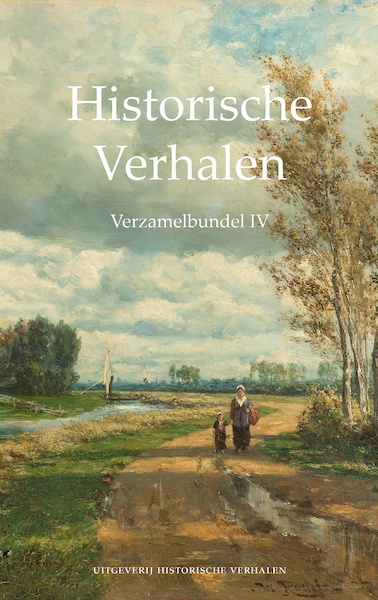 Historische Verhalen. Verzamelbundel IV - (ISBN 9789082642674)