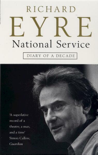 National Service - Richard Eyre (ISBN 9781408806647)