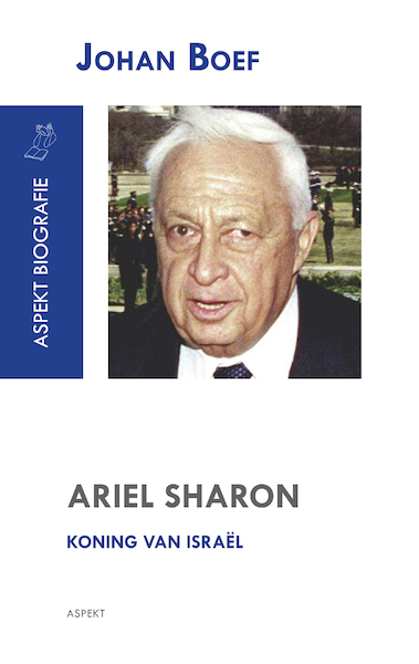Ariel Sharon - Johan Boef (ISBN 9789464244823)