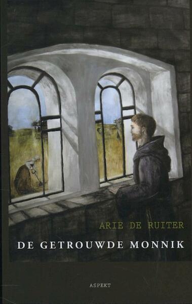 De getrouwde monnik - Arie De Ruiter (ISBN 9789464622690)