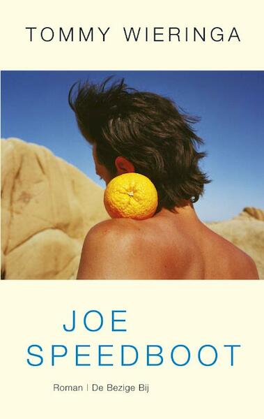 Joe Speedboot - Tommy Wieringa (ISBN 9789023437420)