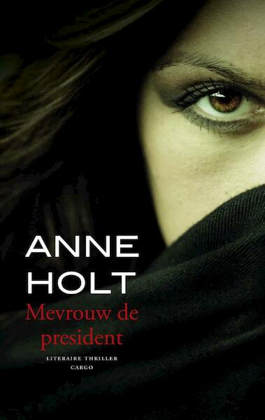 Mevrouw de president - Anne Holt (ISBN 9789023459668)