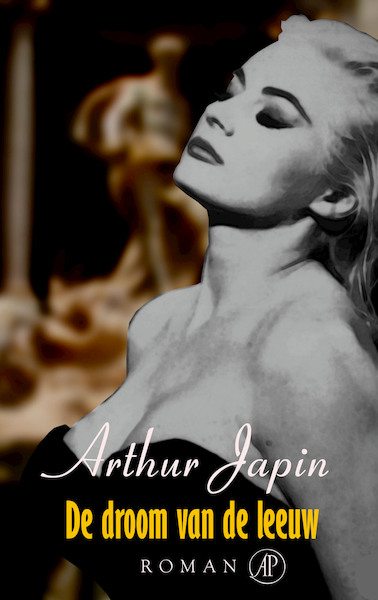 De droom van de leeuw - A. Japin, Arthur Japin (ISBN 9789029523479)