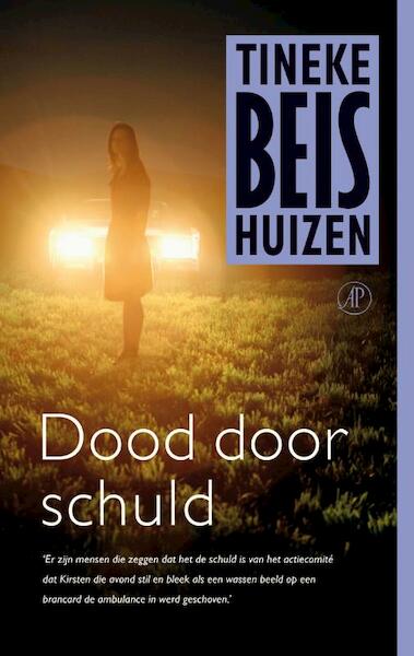 Dood door schuld - Tineke Beishuizen (ISBN 9789029572477)