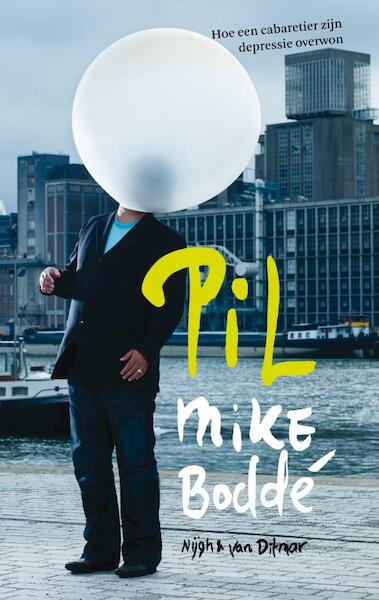 Pil - Mike Bodde, Mike Boddé (ISBN 9789038893136)