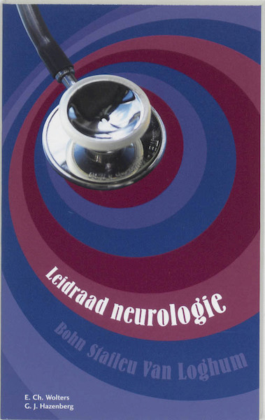 Leidraad neurologie - E.Ch. Wolters, G.J. Hazenberg (ISBN 9789031341375)