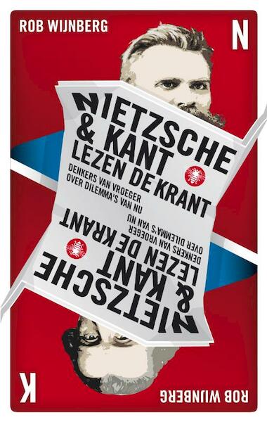 Nietzsche en Kant lezen de krant - Rob Wijnberg (ISBN 9789023442691)