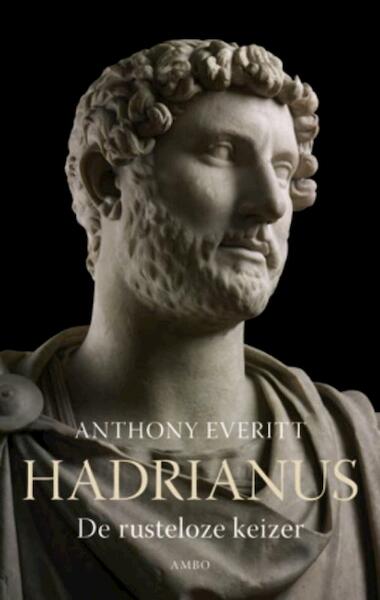 Hadrianus - Anthony Everitt (ISBN 9789026323195)