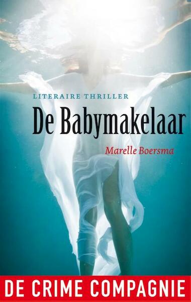 De babymakelaar - Marelle Boersma (ISBN 9789461090379)