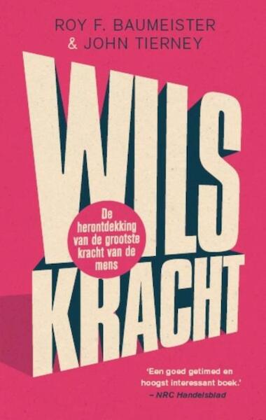 Wilskracht - Roy F Baumeister, John Tierney (ISBN 9789057123603)