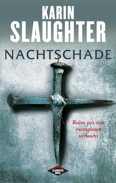 Nachtschade - Karin Slaughter (ISBN 9789023467588)