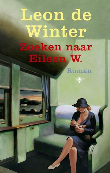 Zoeken naar Eileen W. - Leon de Winter (ISBN 9789023478539)