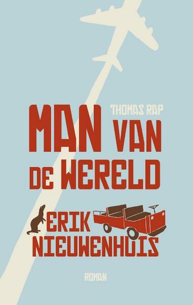 Man van de wereld - Erik Nieuwenhuis (ISBN 9789400401655)