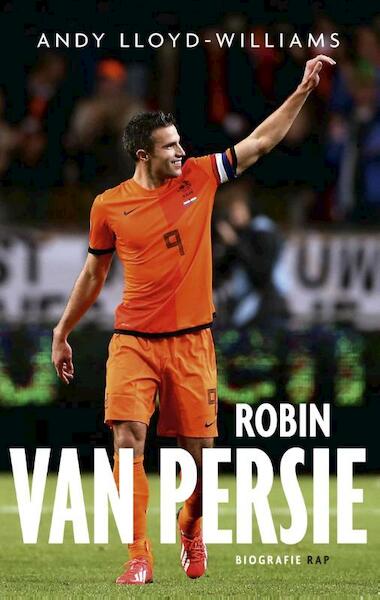 Robin van Persie - Andy Lloyd-Williams (ISBN 9789400403550)