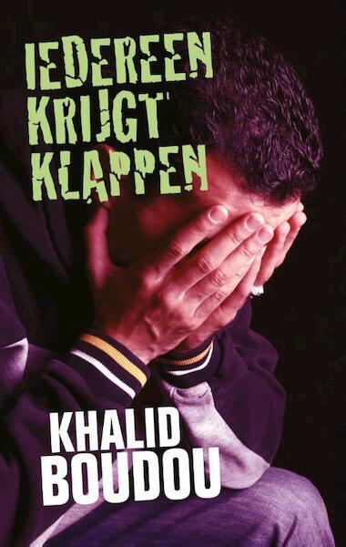 Iedereen krijgt klappen - Khalid Boudou (ISBN 9789048815609)