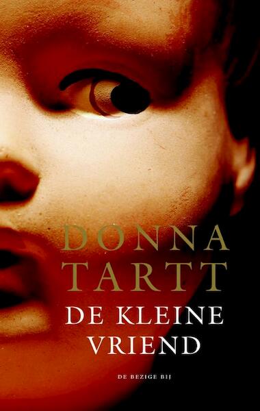 De kleine vriend - Donna Tartt (ISBN 9789023483250)