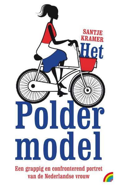 Het poldermodel - Santje Kramer (ISBN 9789041709691)
