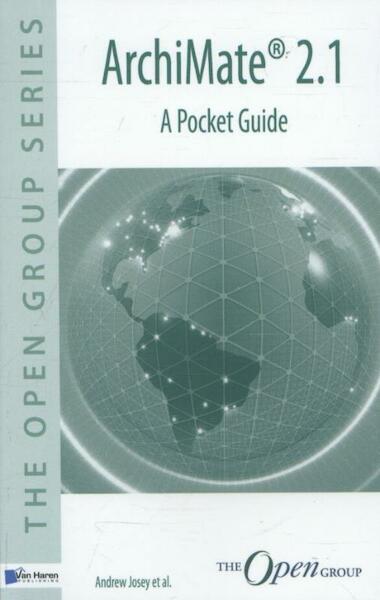 ArchiMate® 2.1 - A Pocket Guide - Andrew Josey (ISBN 9789401800013)