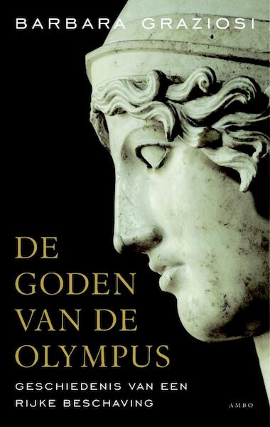 De goden van Olympus - Barbara Graziosi (ISBN 9789026322648)