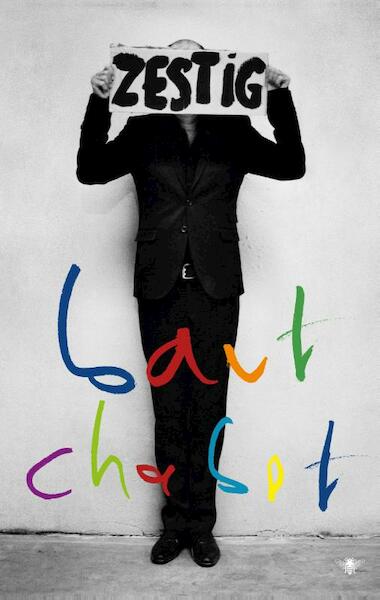 Zestig - Bart Chabot (ISBN 9789023489245)